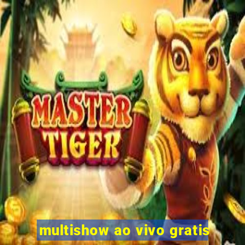 multishow ao vivo gratis